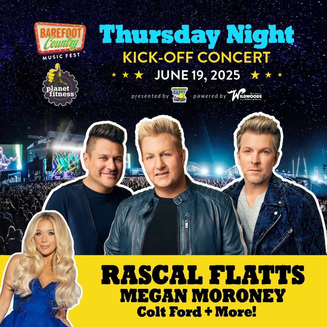 Barefoot Country Music Fest - (Thursday) with Rascal Flatts, Megan Moroney, Colt Ford, & more!