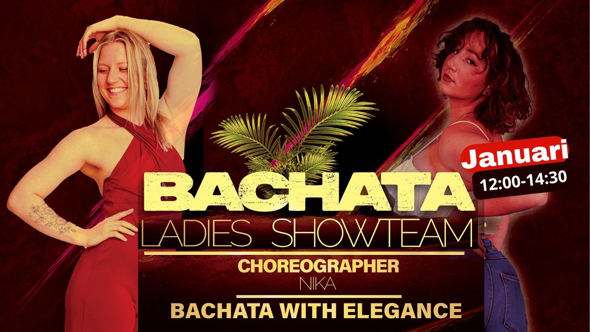 Bachata Ladies Showteam - Introductie cursus 