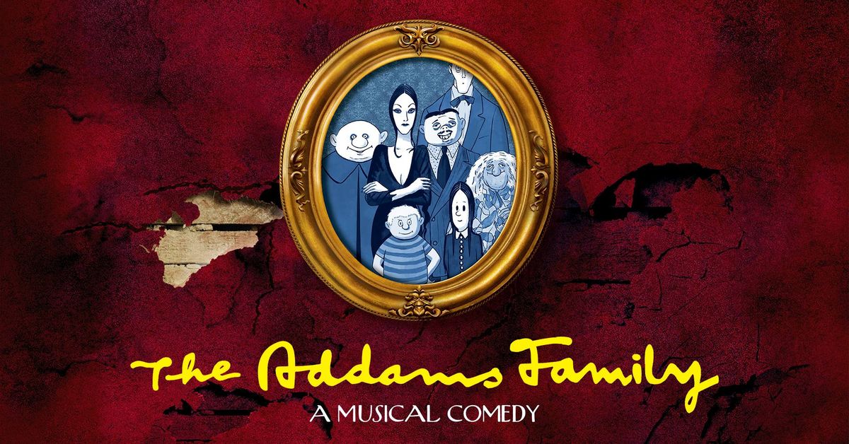 The Addams Family: A Musical Comedy