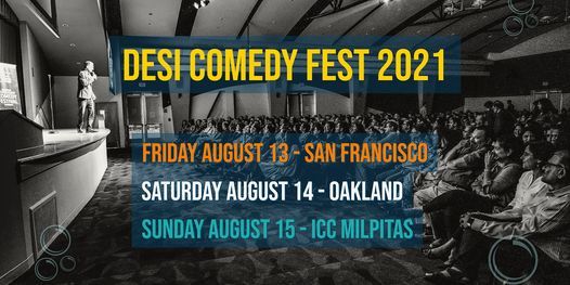 Desi Comedy Fest - Fri Aug 13 7pm - SF