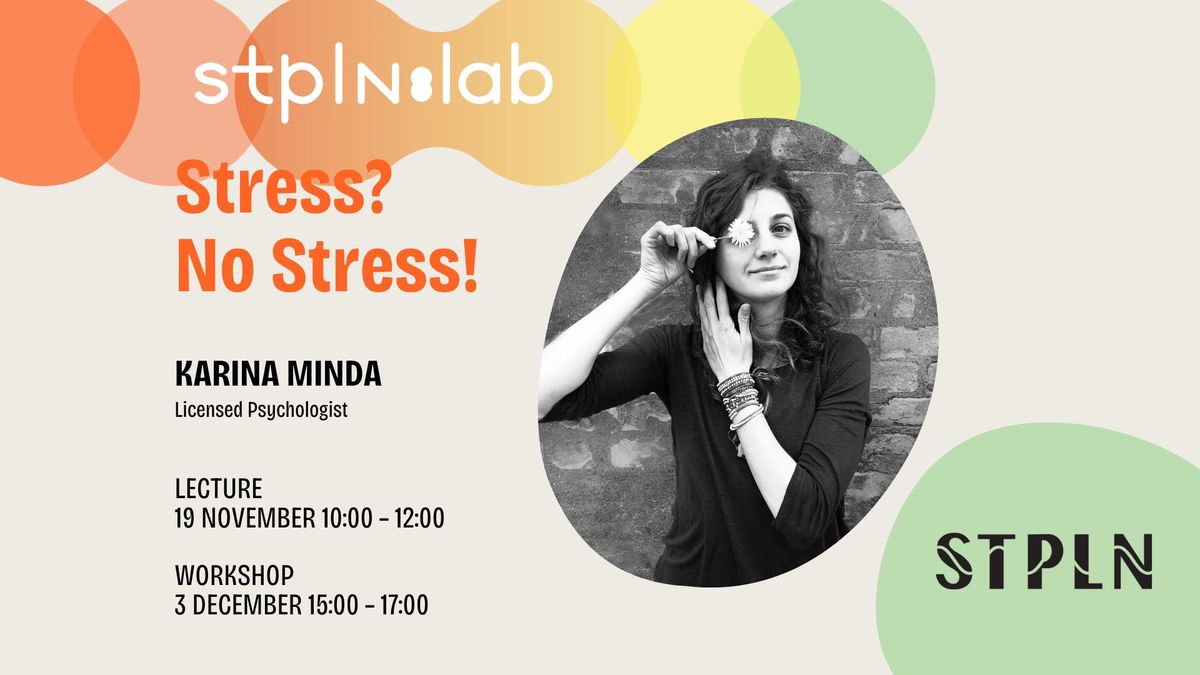 Stress? No Stress! Lecture + Workshop