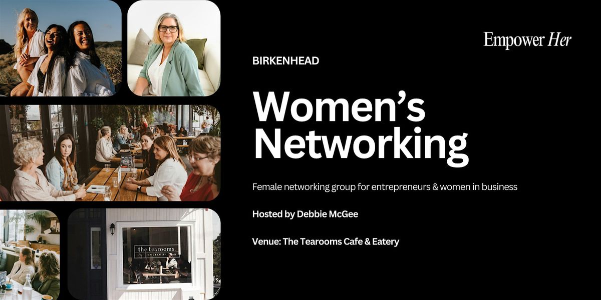Birkenhead - Empower Her Networking - Self-Love as a Business Strategy