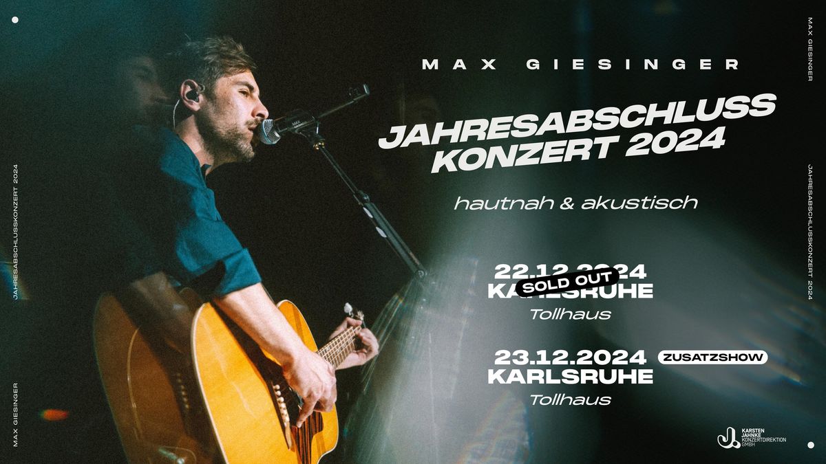 Max Giesinger | Jahresabschlusskonzert 2024 | Karlsruhe (SOLD OUT!)