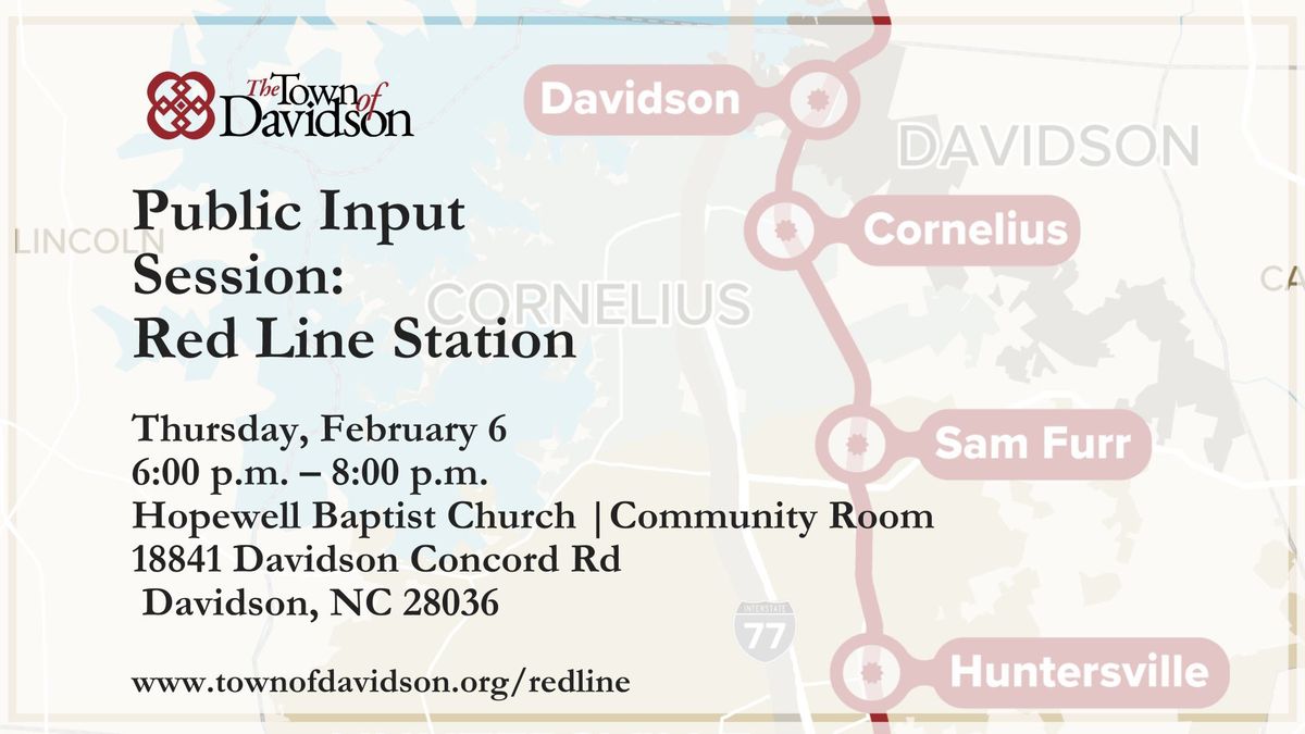 Town of Davidson Public Information Session Red Line Commuter Rail Station Location Overview