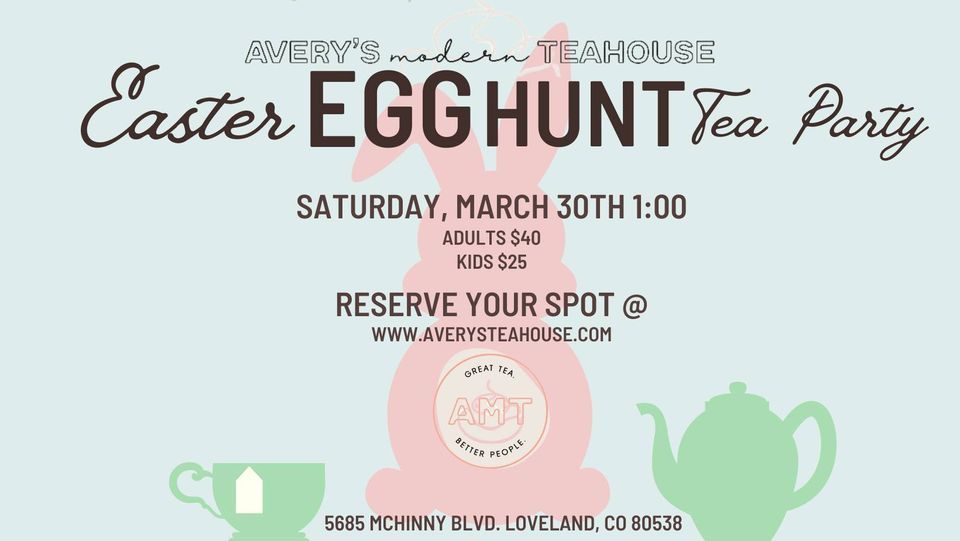 Avery's Modern Tea House  Easter Egg Hunt Tea Party! 
