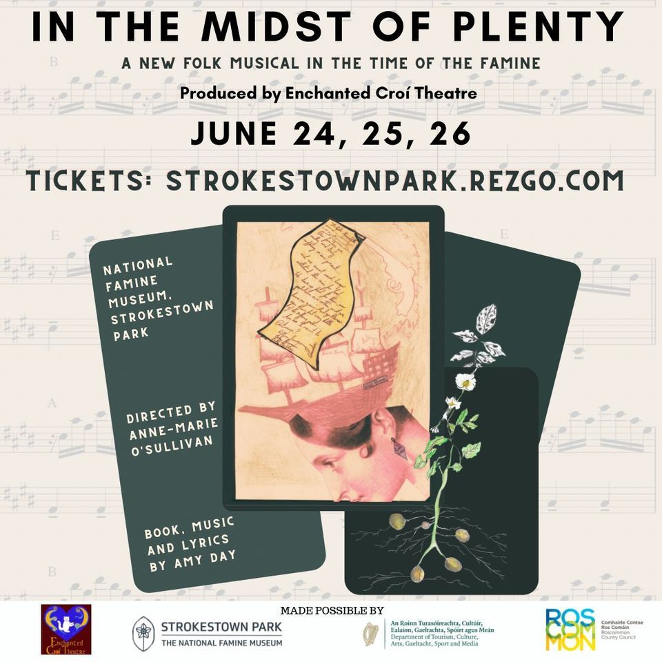 "In the Midst of Plenty," a new folk musical set in the time of the Great Famine