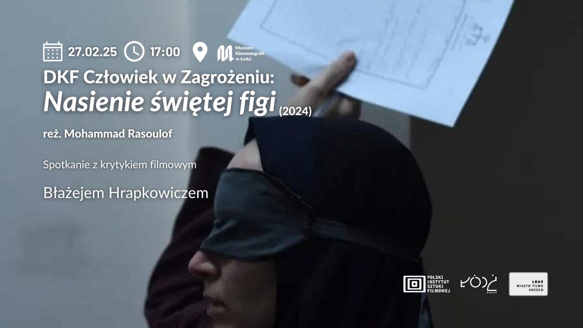 DKF Cz\u0142owiek w Zagro\u017ceniu \u201eNasienie \u015bwi\u0119tej figi" i spotkanie z B\u0142a\u017cejem Hrapkowiczem