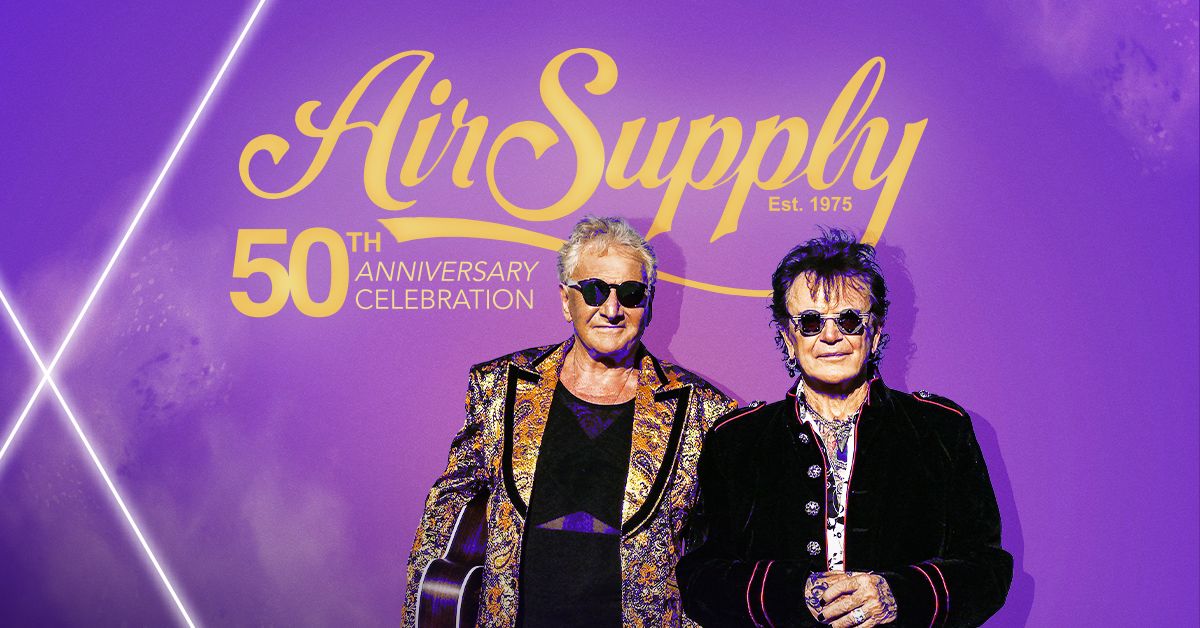 Air Supply - 50th Anniversary Celebration