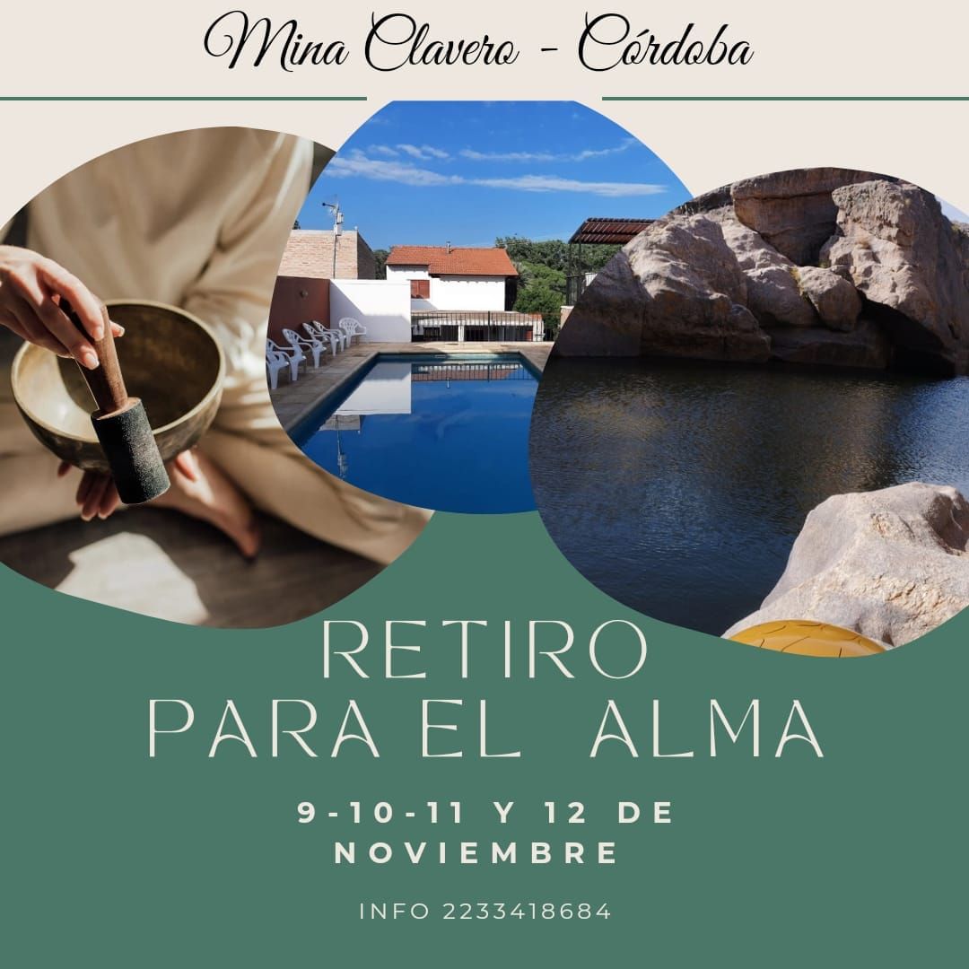 RETIRO PARA EL ALMA!! \ud83d\ude0c\u2728\ufe0f\n9, 10, 11 y 12 Noviembre