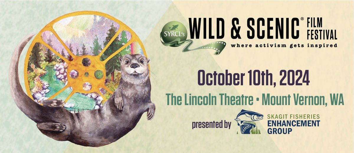 Skagit Fisheries Presents the Wild and Scenic Film Festival