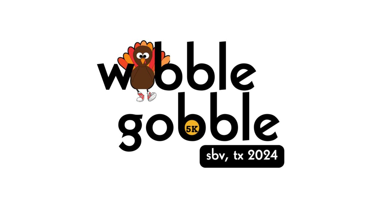  FREE!  Wobble before you Gobble 5k Walk, Wobble or Run!