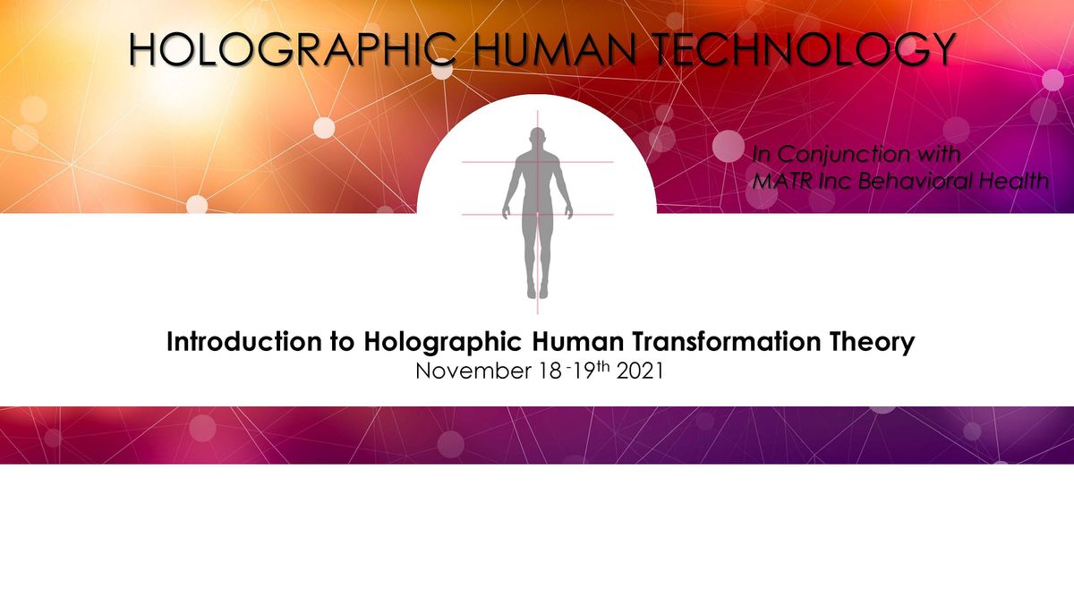 Introduction to Holographic Human Transformation Theory