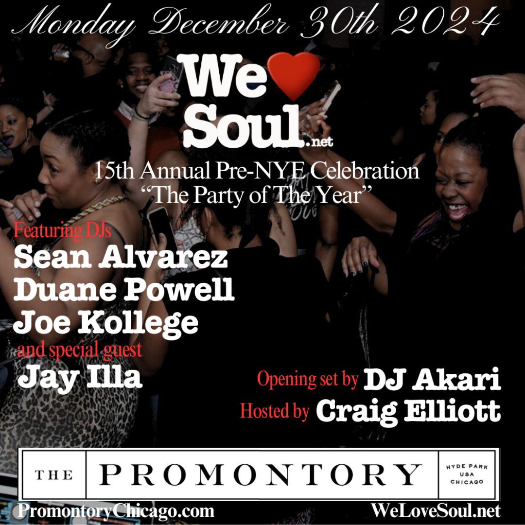 15th Annual We Love Soul Pre-NYE Celebration "The Party of The Year" 