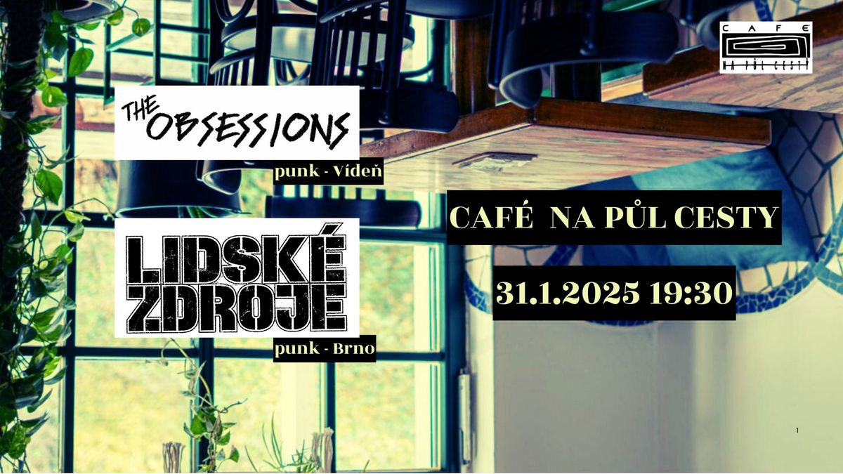 The Obsessions (AT) \/\/ Lidsk\u00e9 zdroje (punks)