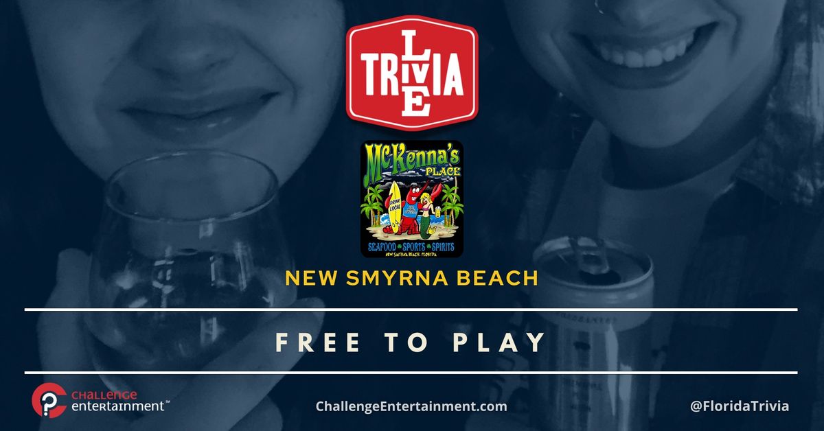 Live Trivia Nights at McKenna's Place - New Smyrna Beach