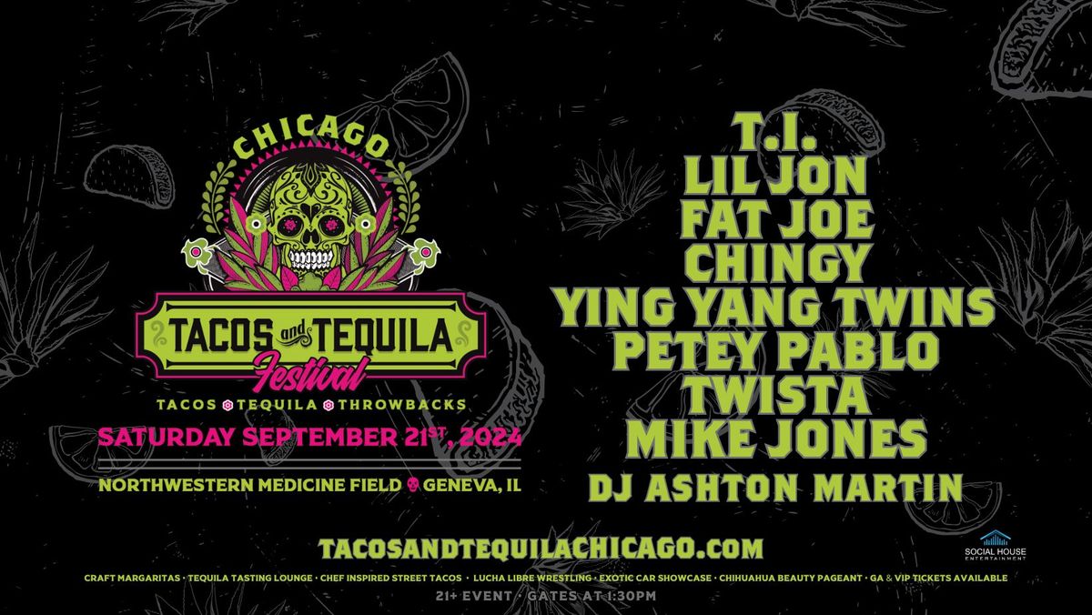 Tacos and Tequila Festival featuring T.I, Lil Jon, Fat Joe, and MORE!