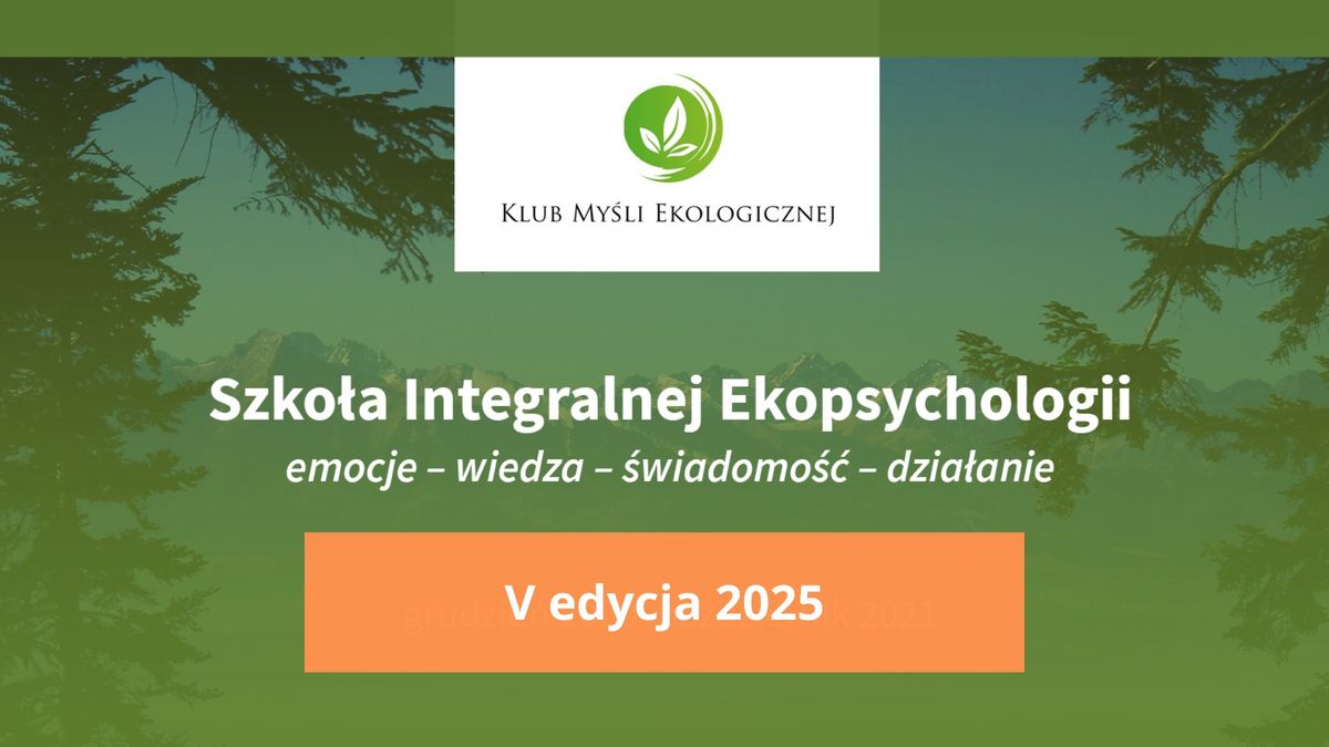 Szko\u0142a Integralnej Ekopsychologii SIE - V edycja