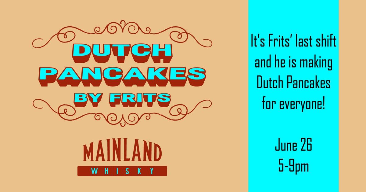 Dutch Pancakes at the Mainland