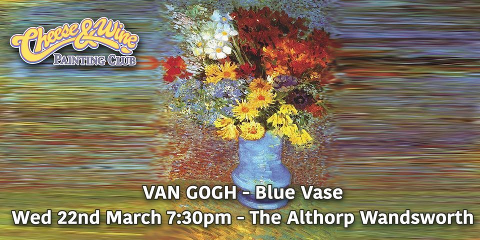 Van Gogh - Blue Vase @ The Althorp Wandsworth