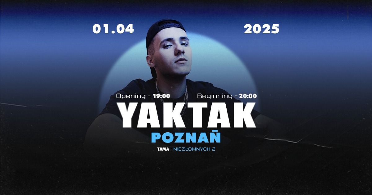 YAKTAK - POZNA\u0143 - 01.04.2025