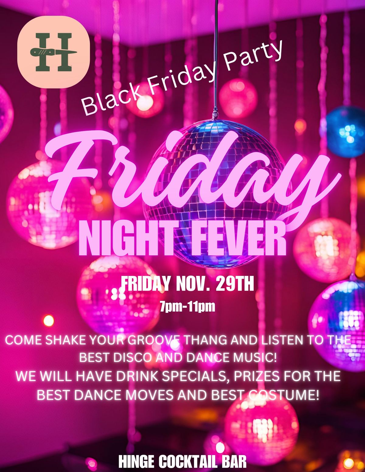 Black Friday Party: Friday Night Fever at Hinge Cocktail Lounge 