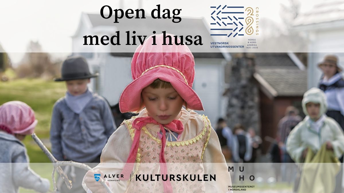 Open dag med liv i husa p\u00e5 Utvandringssenteret