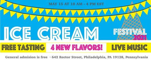 Ice Cream Festival 642 Rector St Philadelphia Pa 19128 1733 United States Gladwyne 15 May 2021 Philadelphia Ice Cream Festival 2022