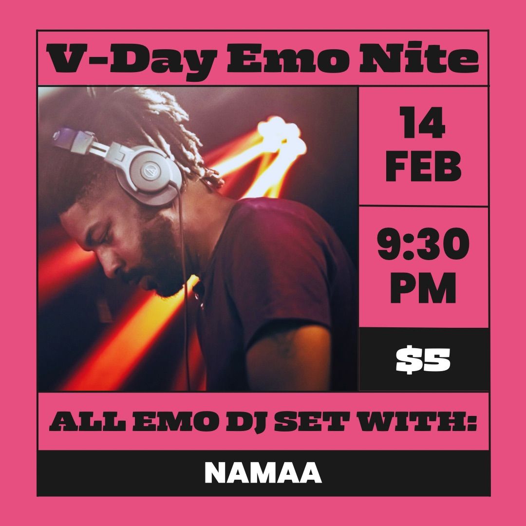 V-Day Emo Nite with Namaa