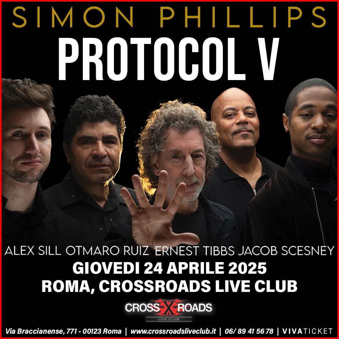 Simon Phillips - Protocol V | Roma, CrossRoads Live Club