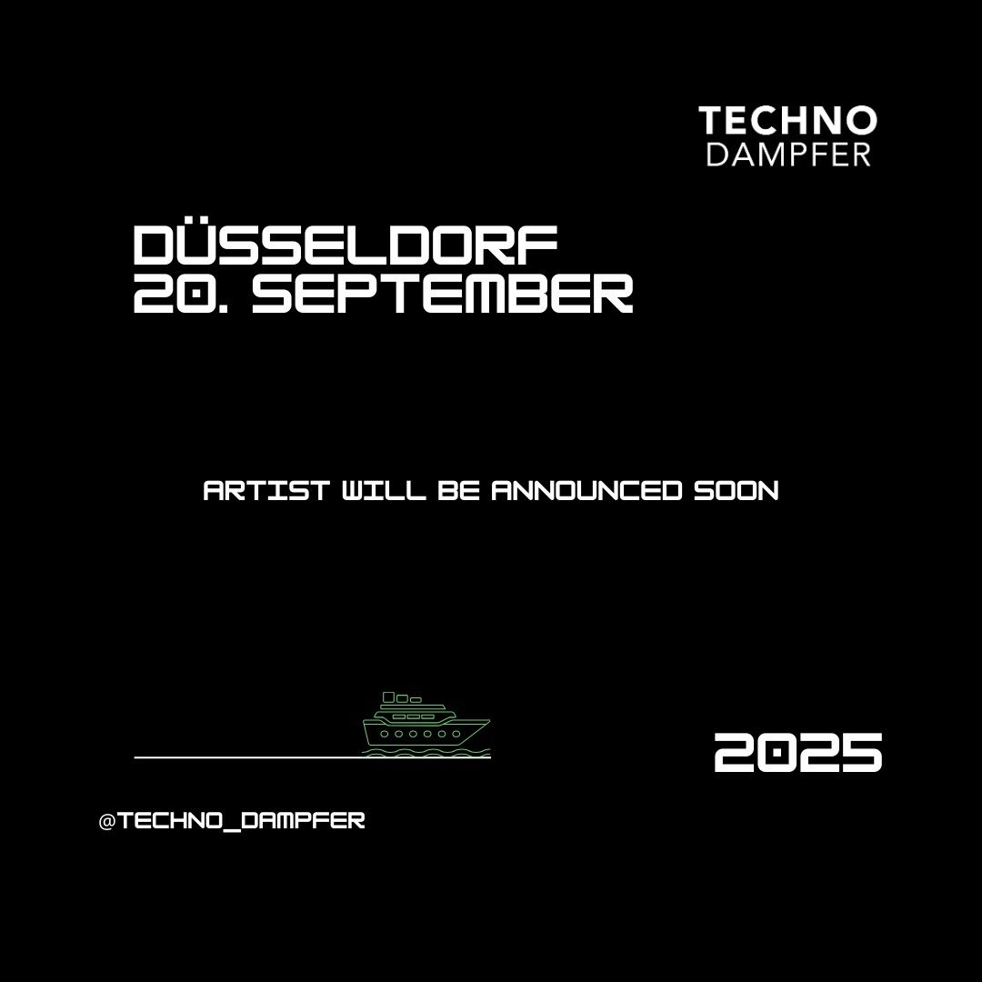 Techno Dampfer 2025 D\u00fcsseldorf