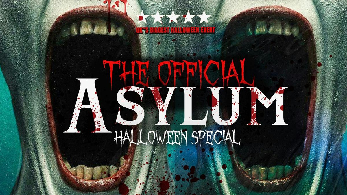 PRESTON HALLOWEEN  \ud83c\udf83 - THE ASYLUM - Sold out 10 years running!