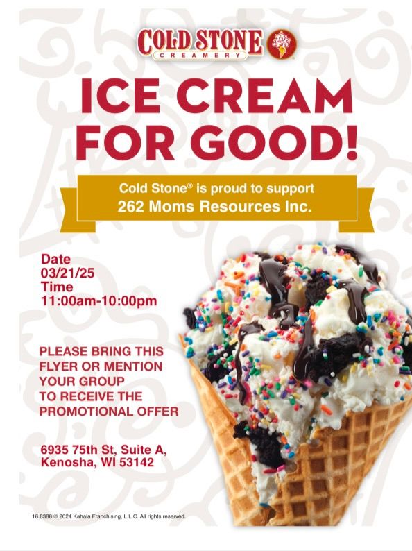 262 Moms Resources Inc. Cold Stone Fundraiser 