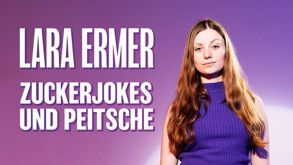 Lara Ermer - Hamburg | Zuckerjokes und Peitsche