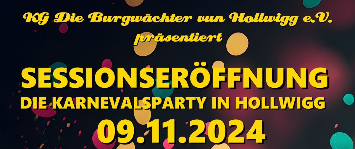 Sessionser\u00f6ffnung - Die Karnevalsparty in Hollwigg