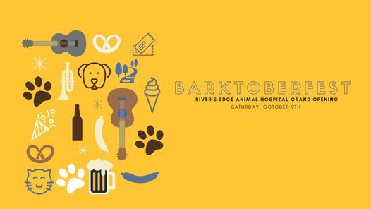 BARKTOBERFEST - River's Edge Animal Hospital Grand Opening