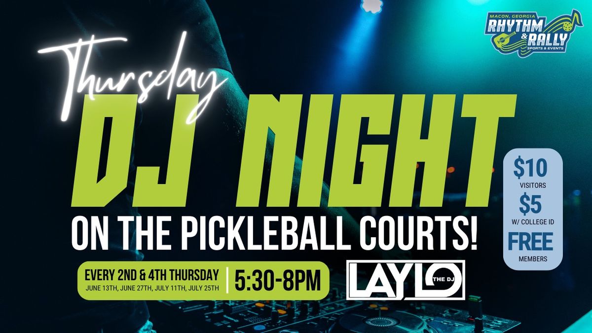 DJ Night on the Pickleball Courts! 