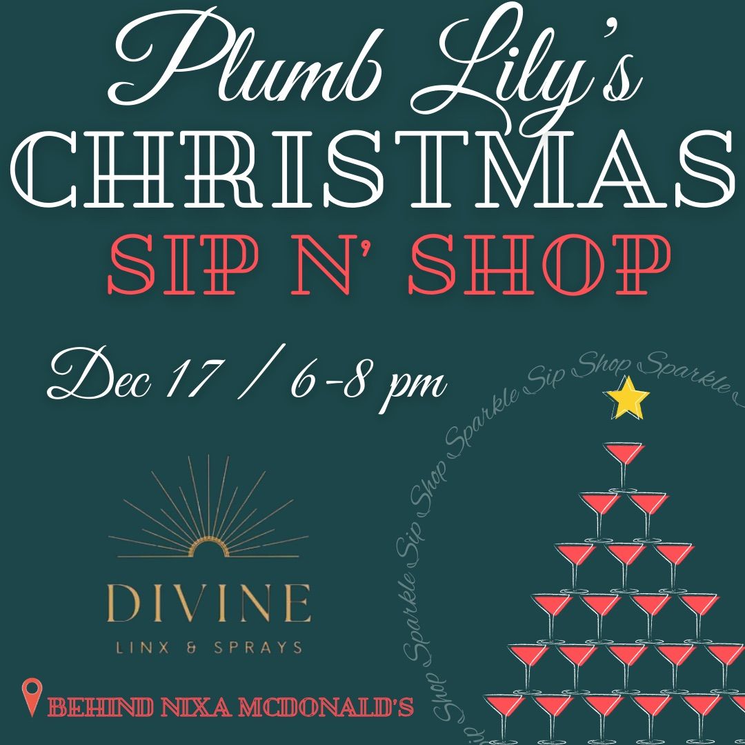 Plumb Lily\u2019s Christmas Sip N\u2019 Shop