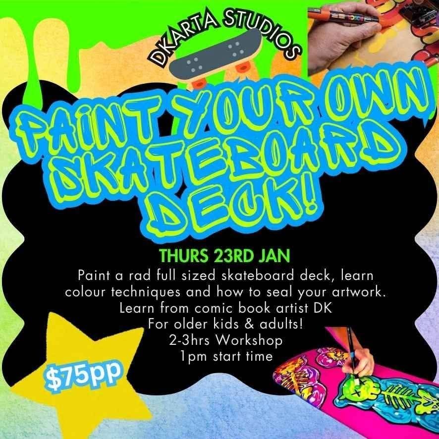 Paint a Skateboard Deck Workshop!