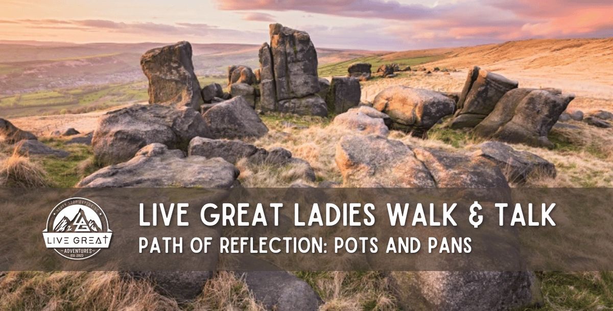 Path of Reflection: Pots and Pans Ladies Hike