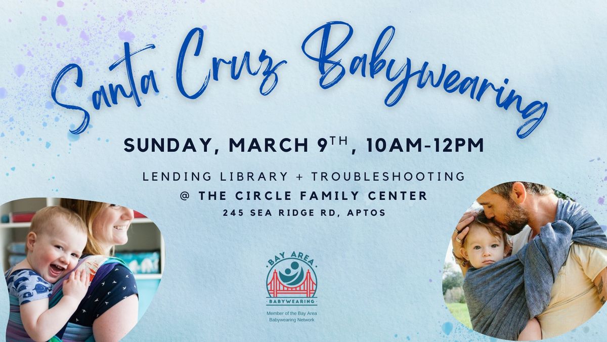 Santa Cruz March Babywearing Meetup