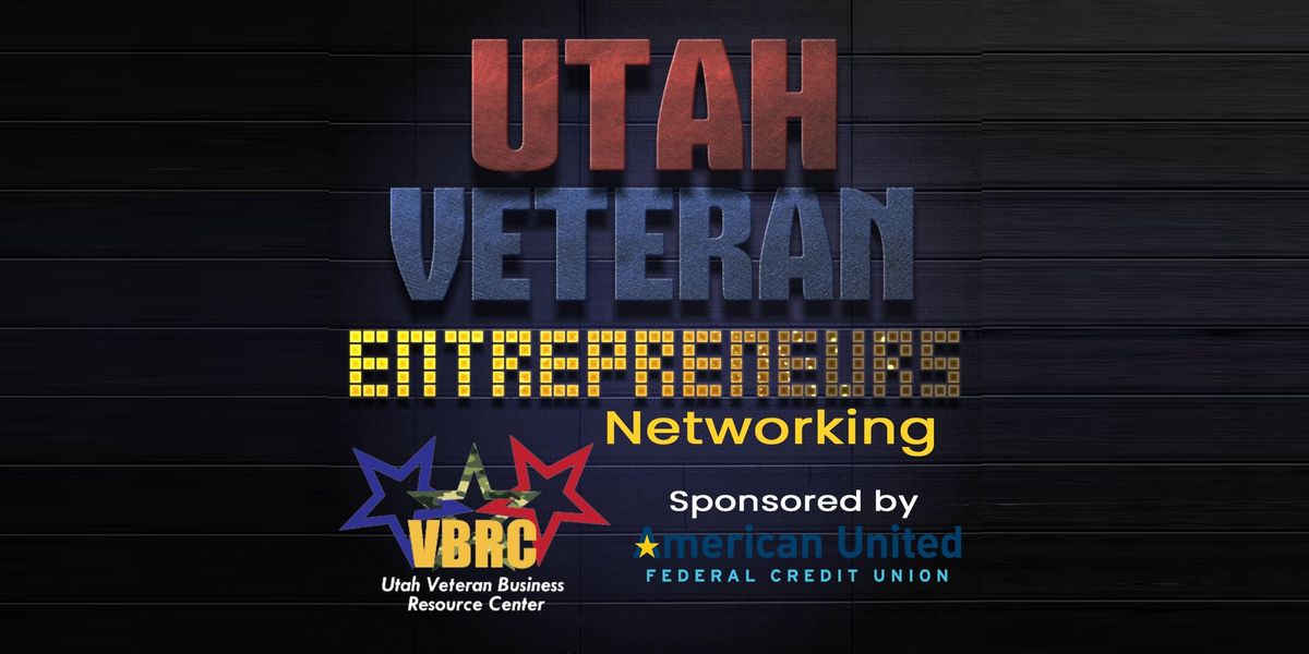 Utah Veteran Entrepreneurs Networking (UVEN) Event