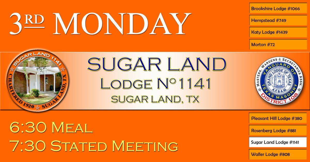 STATED MEETING: Sugar Land Lodge #1141