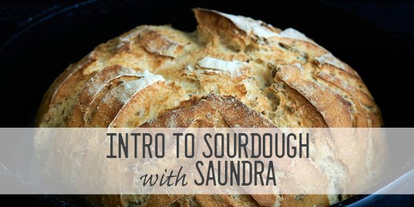 Intro to Sourdough with Saundra