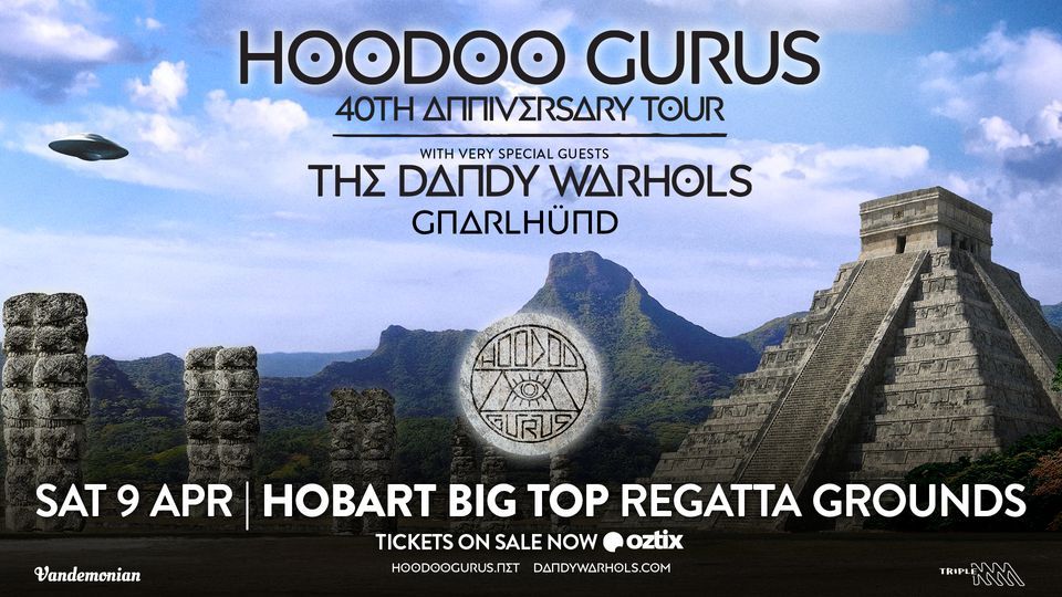 Hoodoo Gurus 40th Anniversary Tour with The Dandy Warhols | Hobart
