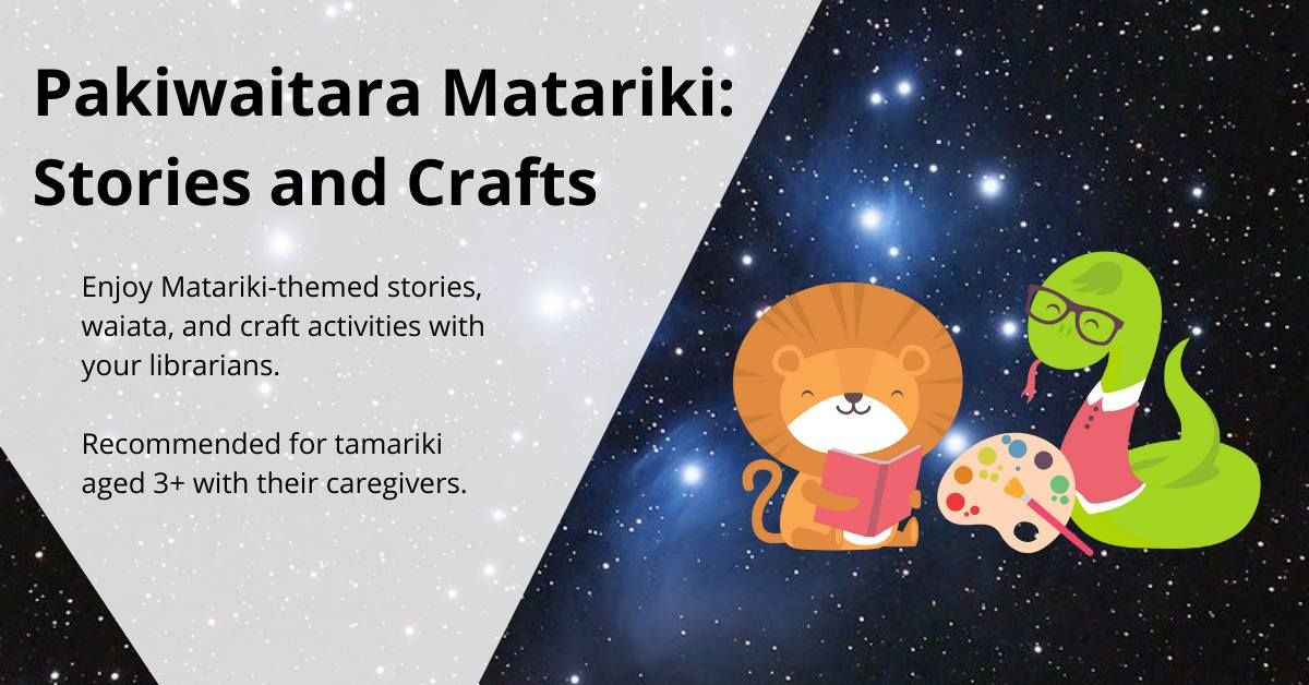 Pakiwaitara Matariki: Stories and Crafts