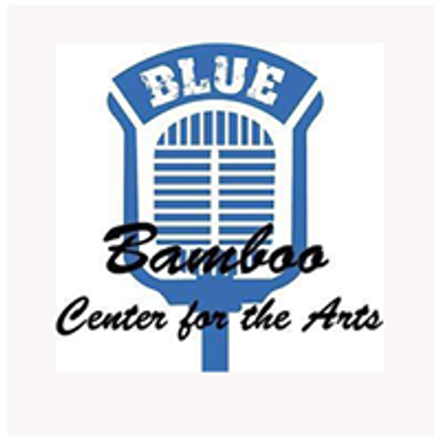 Blue Bamboo Center For The Arts