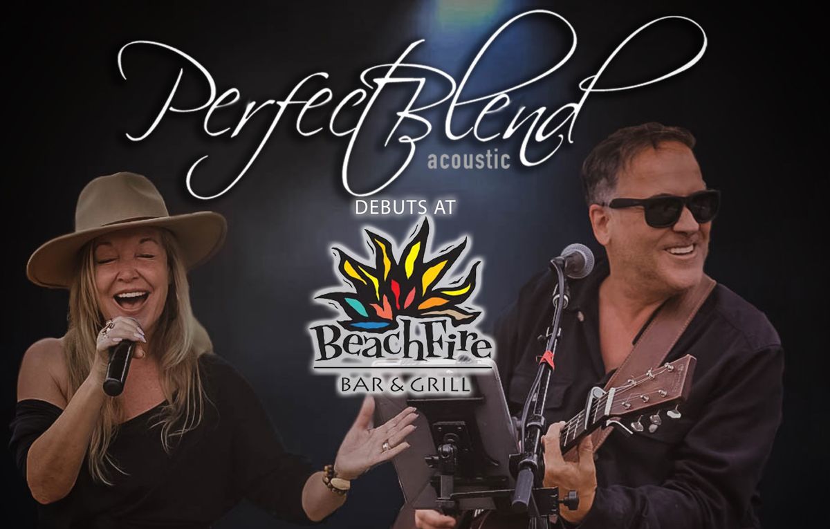 Beachfire San Clemente presents Perfect Blend!