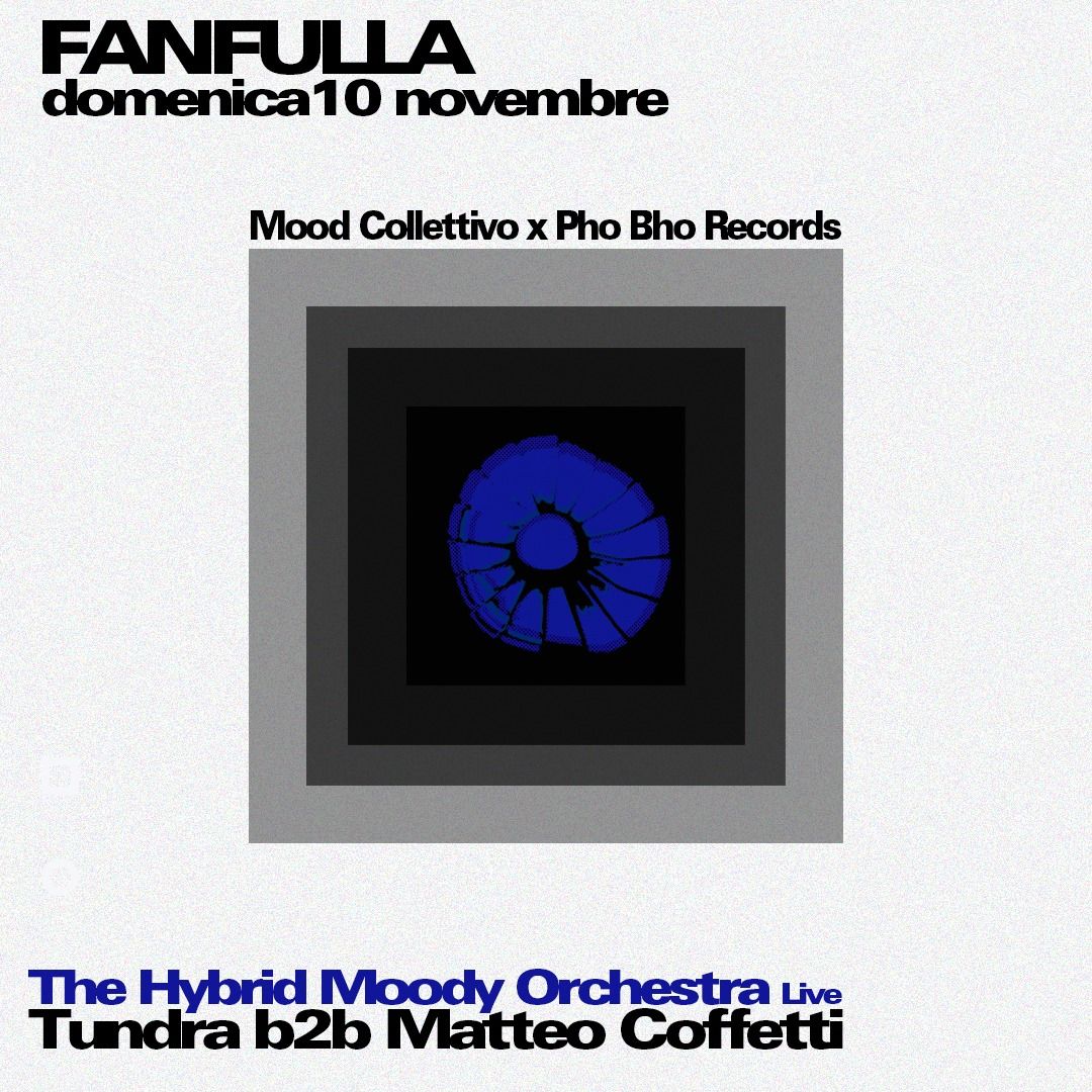 Mood Collettivo & Pho Bho Records @ Fanfulla 5\/a 