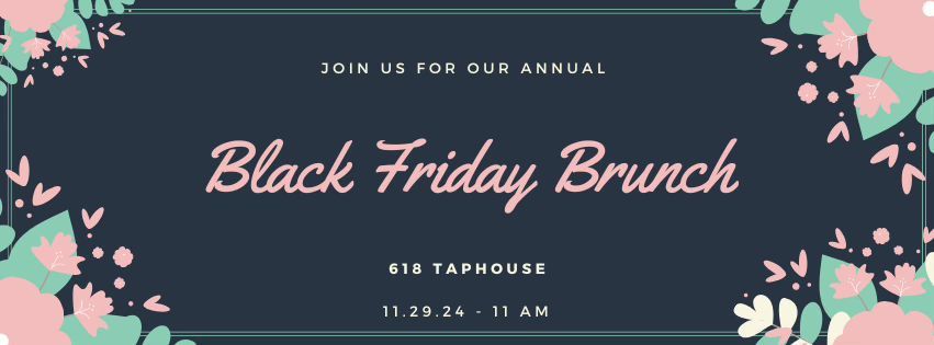 Black Friday Brunch! \ud83e\udd5e\ud83c\udf7e\ud83e\udd42