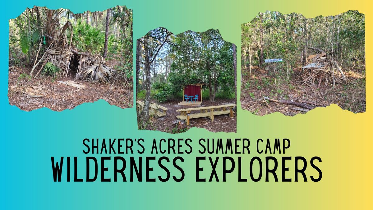 Wilderness Explorers - Summer Camp @ Shaker's Acres